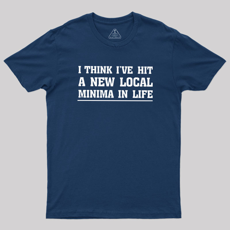 New Local Minima Geek T-Shirt