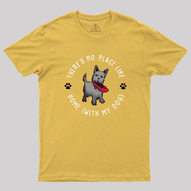 Home With My Dog Geek T-Shirt