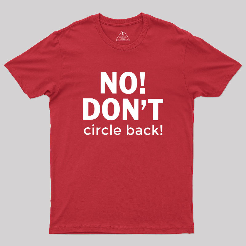 No Dont Geek T-Shirt
