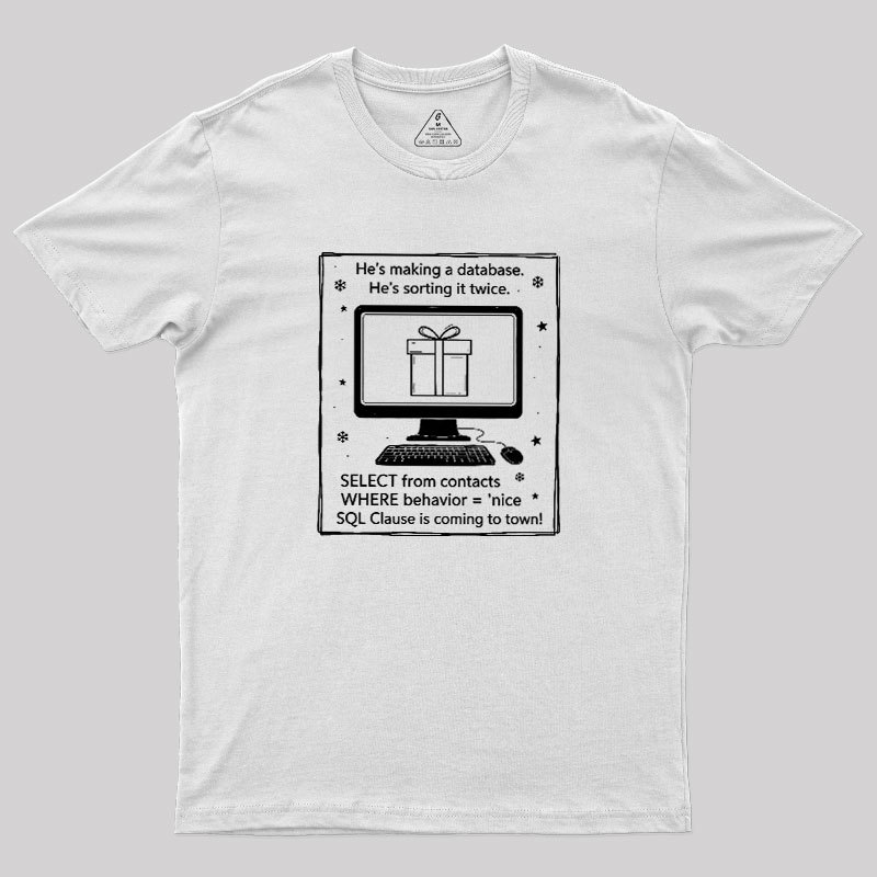 Nerdy SQL Santa Clause Joke Geek T-Shirt