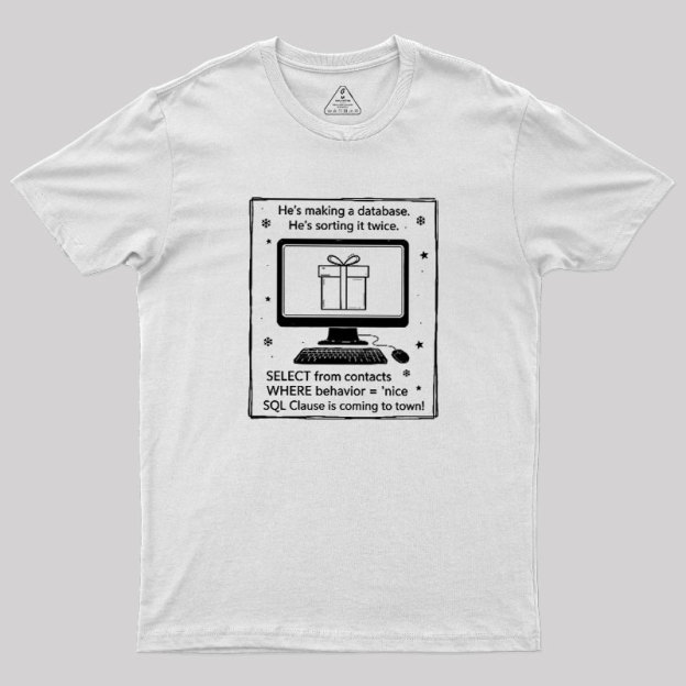 Nerdy SQL Santa Clause Joke Geek T-Shirt
