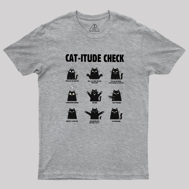 Cat-itude Check Geek T-Shirt