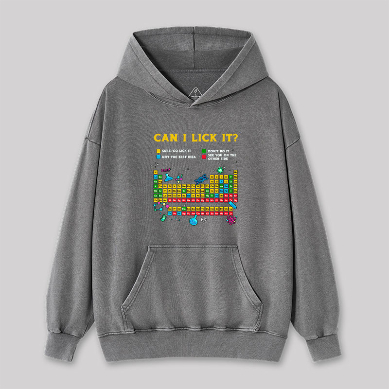 Can I Lick It Periodic Table Washed Hoodie