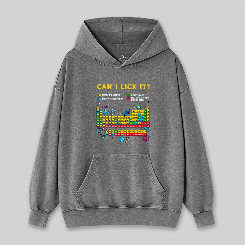 Can I Lick It Periodic Table Washed Hoodie