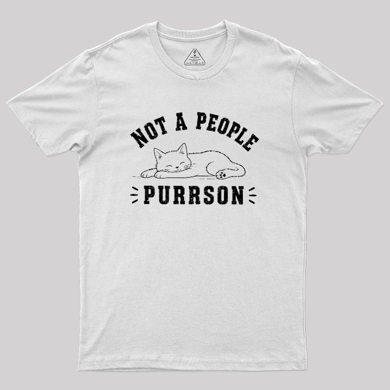 Not A People Purrson Geek T-Shirt