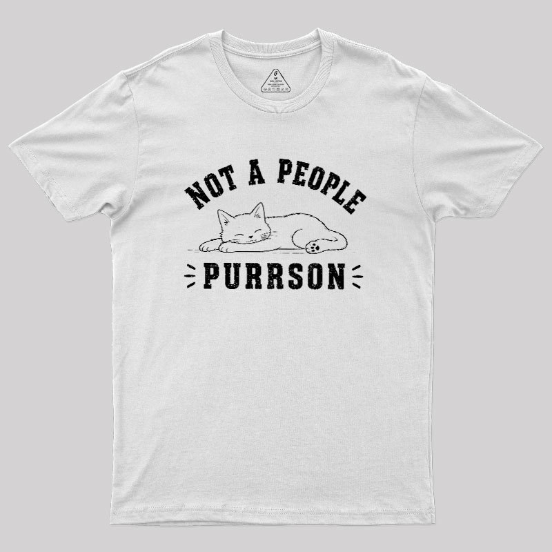 Not A People Purrson Geek T-Shirt