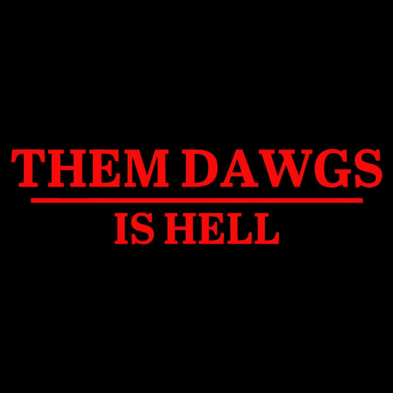 Them Dawgs Is Hell Geek T-Shirt
