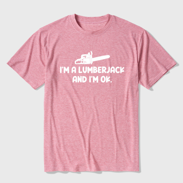 I'm A Lumberjack And I'm OK Ultra Soft Heather Tees