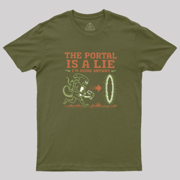 I‘m Going Anyway Geek T-Shirt