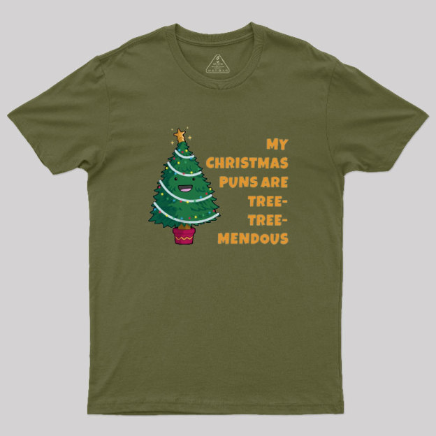 Tree-Mendous Christmas Pun Geek T-Shirt