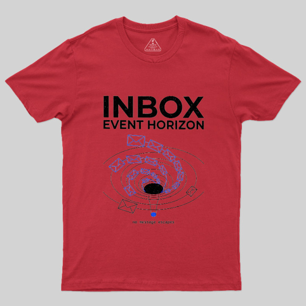 Inbox Event Horizon Geek T-Shirt