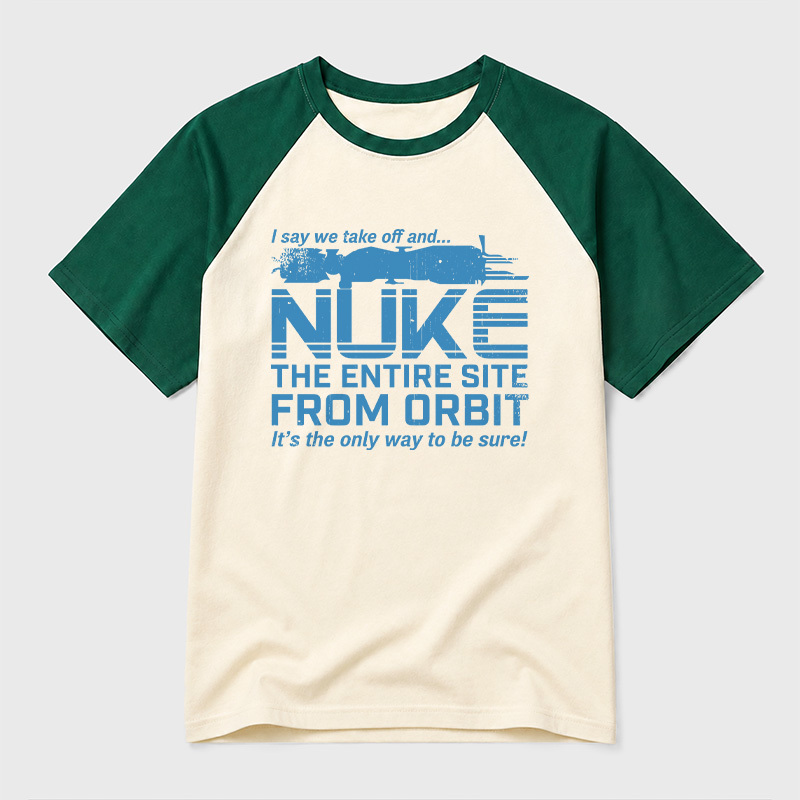 Nuke It from Orbit Geek Retro Raglan T-Shirt
