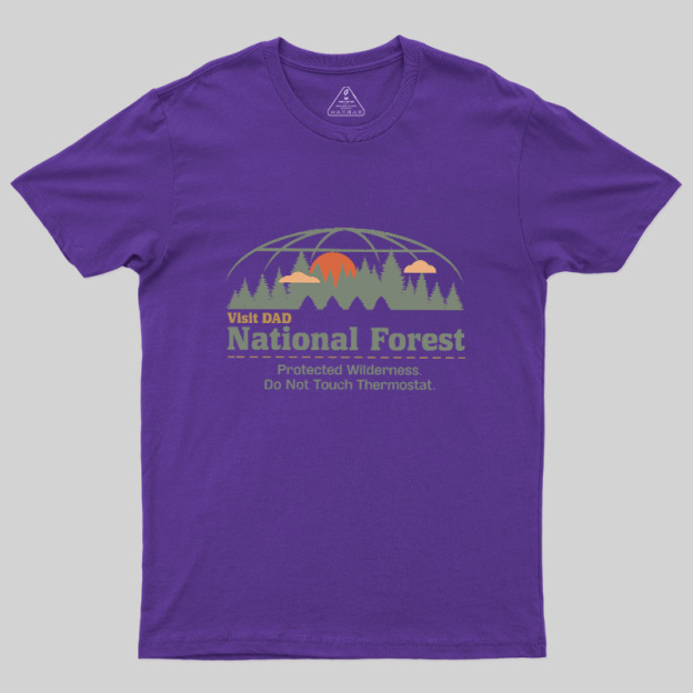 Visit Dad National Forest Geek T-Shirt