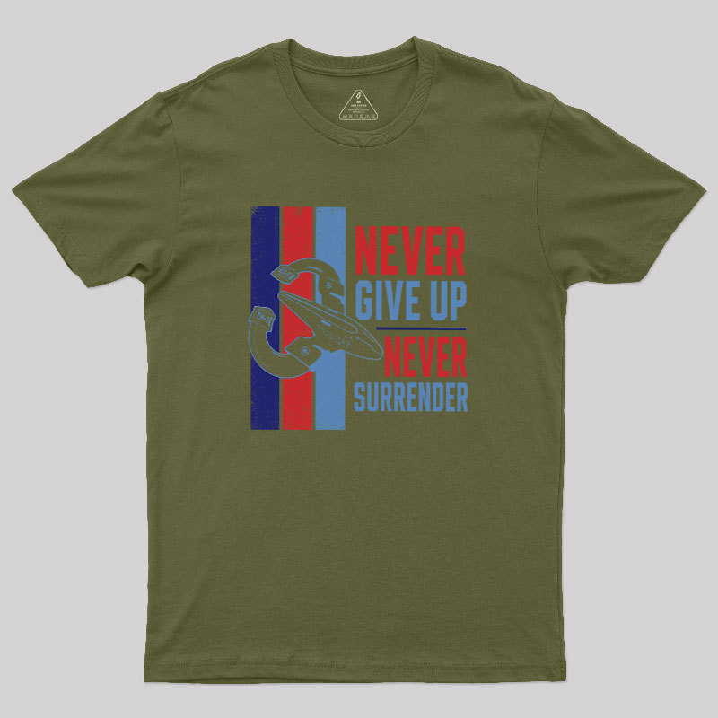 Never Surrender Geek T-Shirt