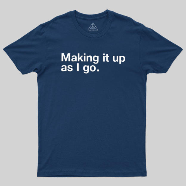 Make it Up Geek T-Shirt