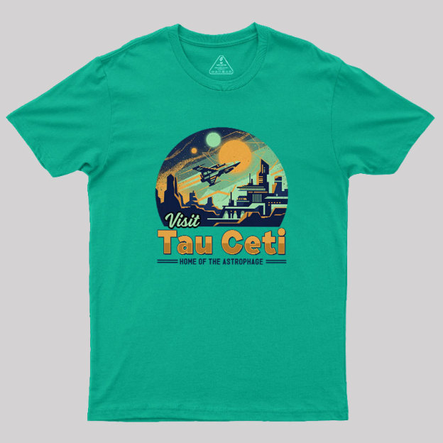 Visit Tau Ceti Geek T-Shirt