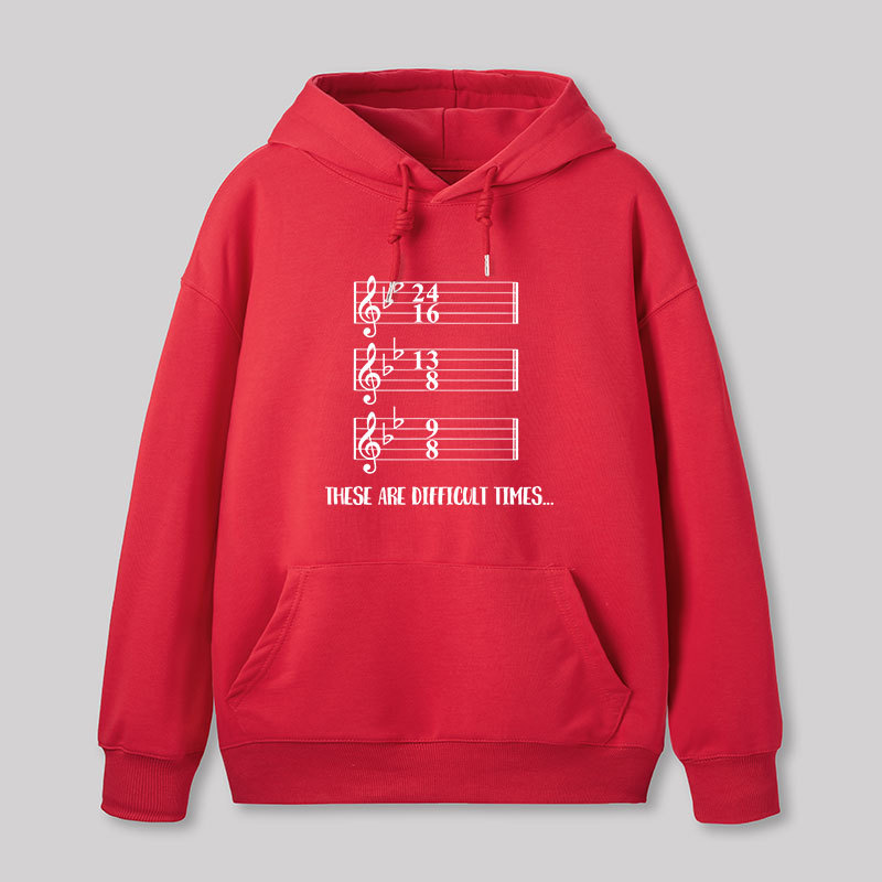 These Are Difficult Times Humour Geek Hoodie