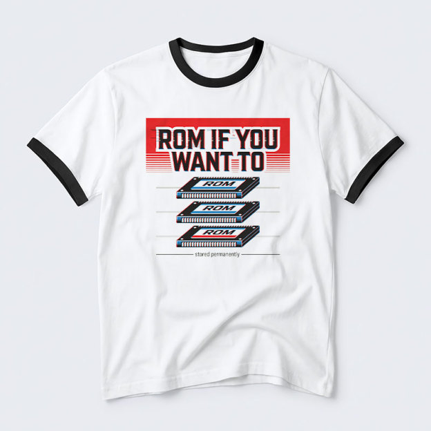 Rom If You Want To Geek Retro Ringer T-Shirt