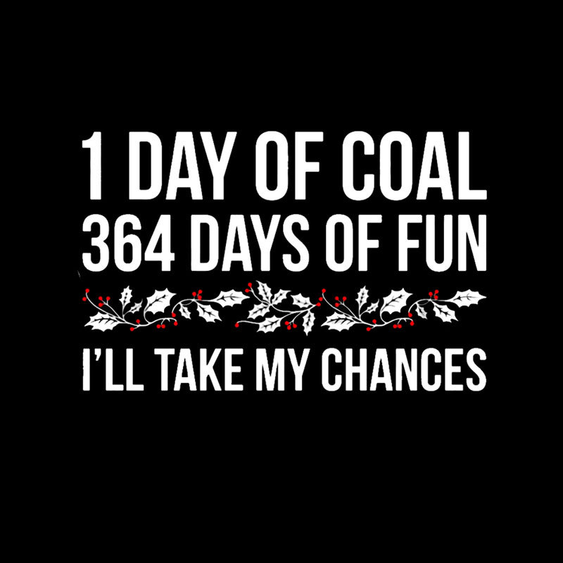1 Day of Coal Geek T-Shirt