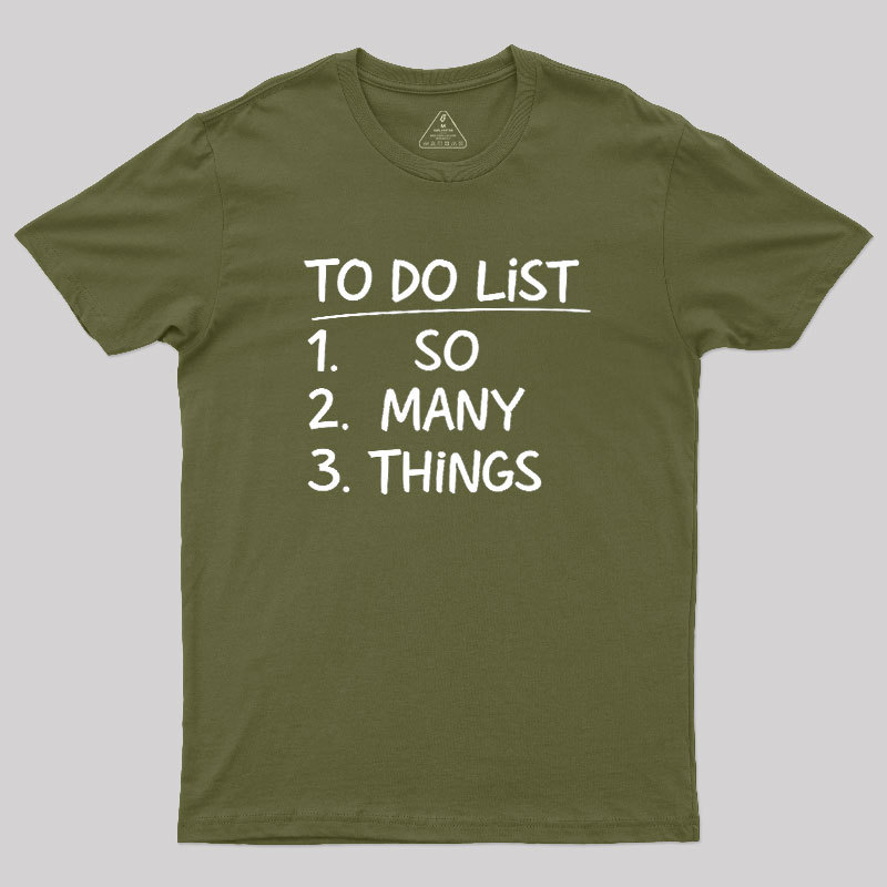So Many Things Geek T-Shirt
