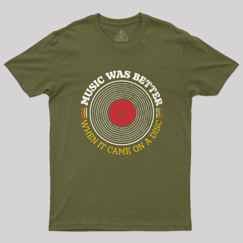 Music Was Better on a Disc Geek T-Shirt