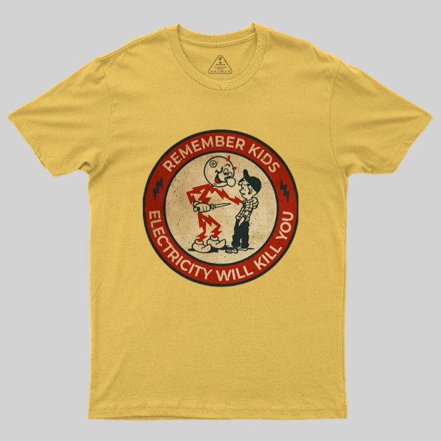 Electricity Will Kill You Kids Geek T-Shirt