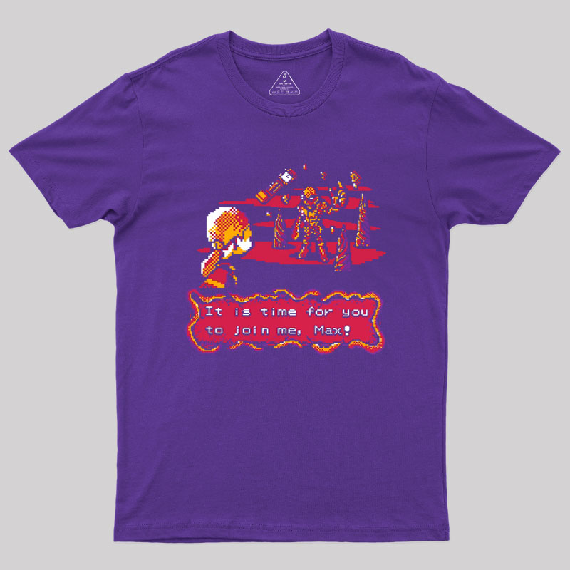 Join Me Max Geek T-Shirt
