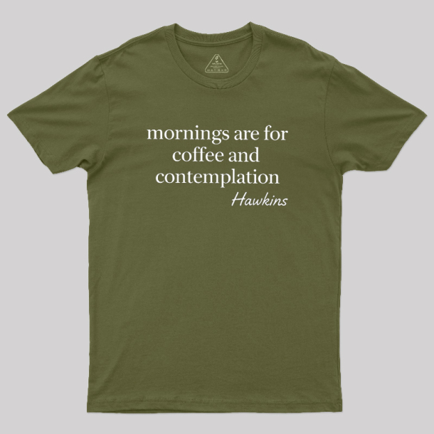 Morning Ritual Hawkins Geek T-Shirt