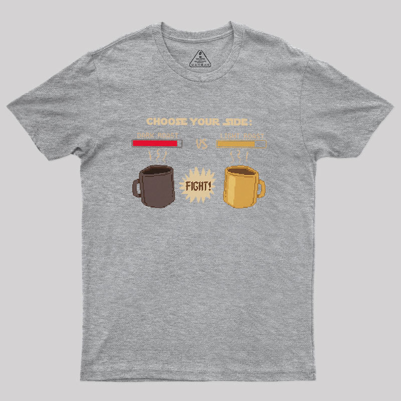 Choose Your Coffee Side Geek T-Shirt