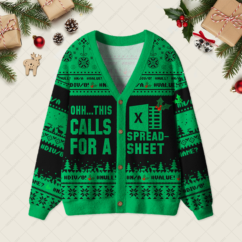 Ohh...This Calls for a Spreadsheet Night Mode Geek Ugly Cardigan Sweaters 
