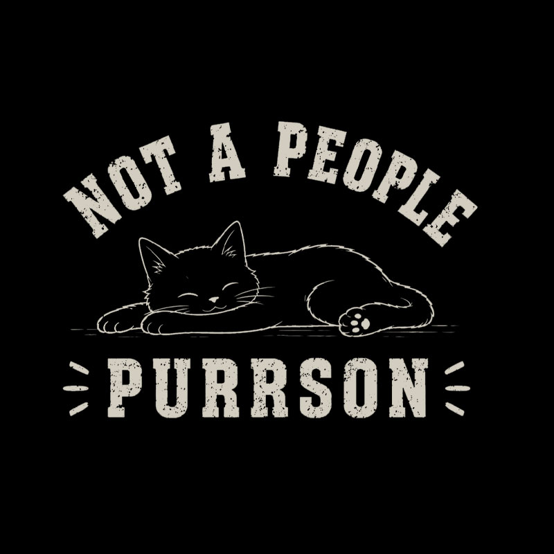 Not A People Purrson Geek T-Shirt