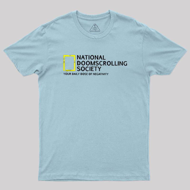National Doomscrolling Society Geek T-Shirt