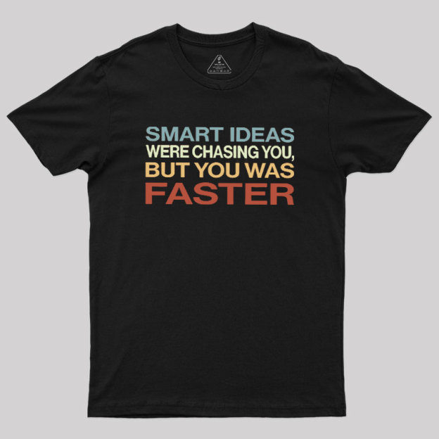Smart Ideas Geek T-Shirt