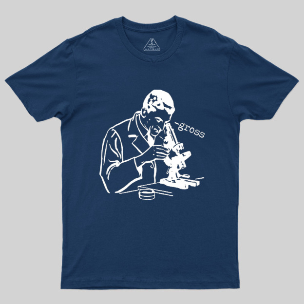 Microscope Lab Gross Humor Geek T-Shirt