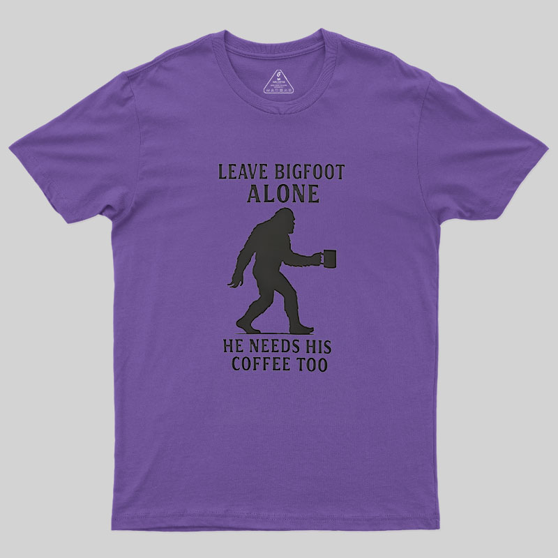 Leave Bigfoot Alone Geek T-Shirt