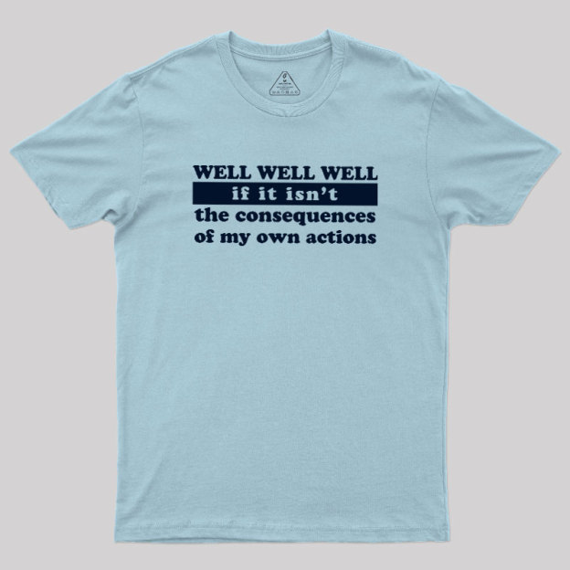 Well Well Well Geek T-Shirt