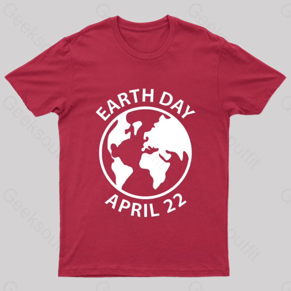 Earth Day April 22 Geek T-Shirt Red / S
