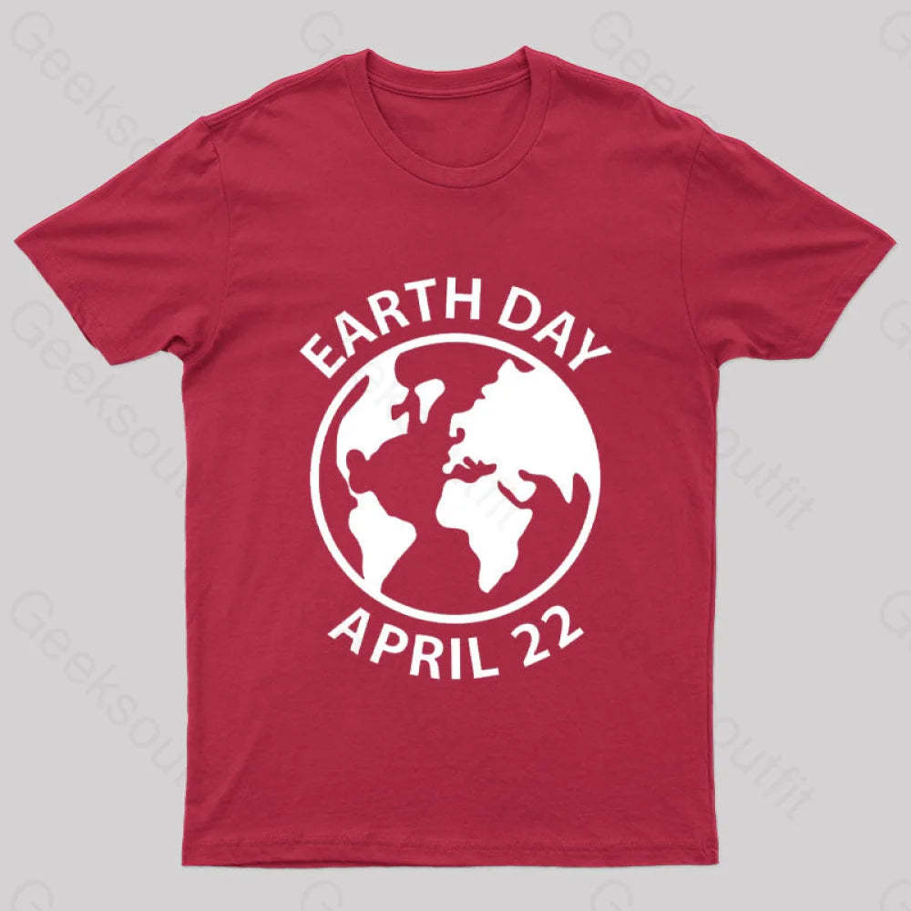Earth Day April 22 Geek T-Shirt Red / S