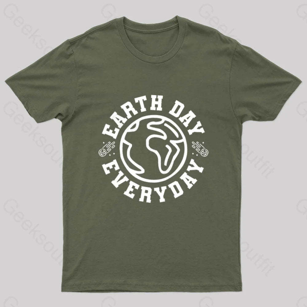 Earth Day Everyday T-Shirt Army Green / S