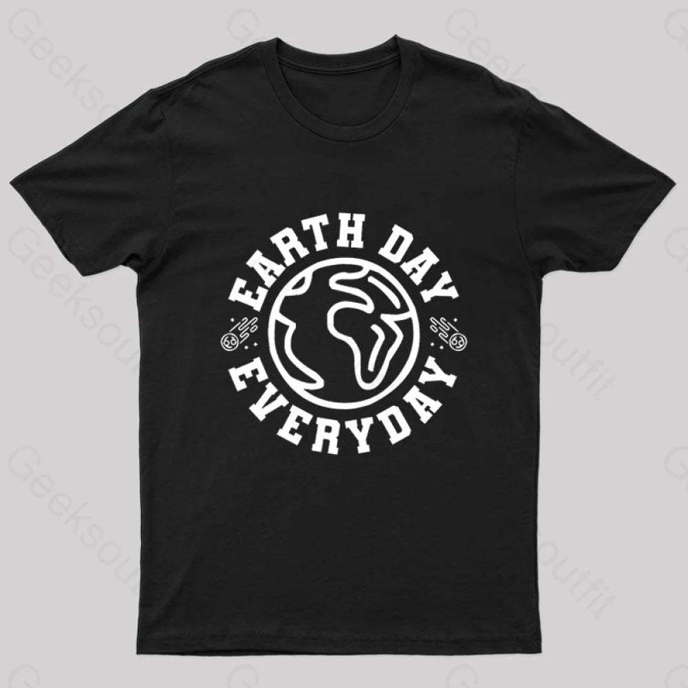 Earth Day Everyday T-Shirt Black / S