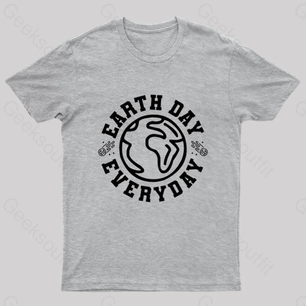 Earth Day Everyday T-Shirt Grey / S