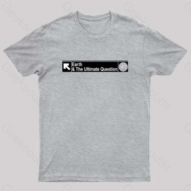 Earth&The Ultimate Question Geek T-Shirt Grey / S
