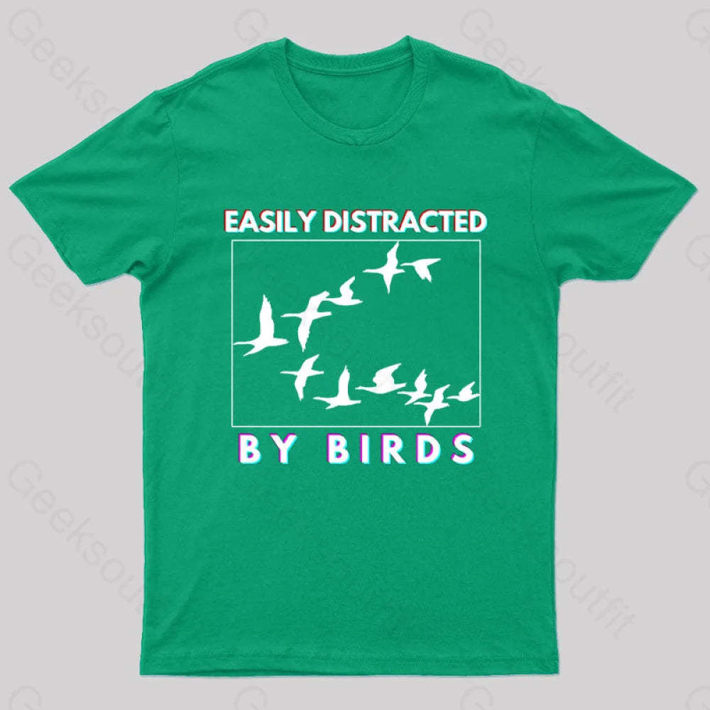Easily Distracted By Birds Geek T-Shirt Green / S