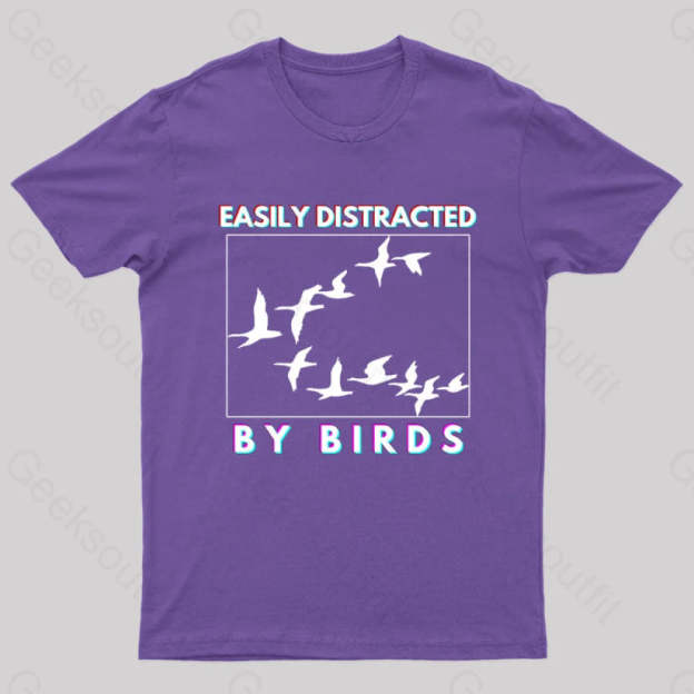 Easily Distracted By Birds Geek T-Shirt Purple / S