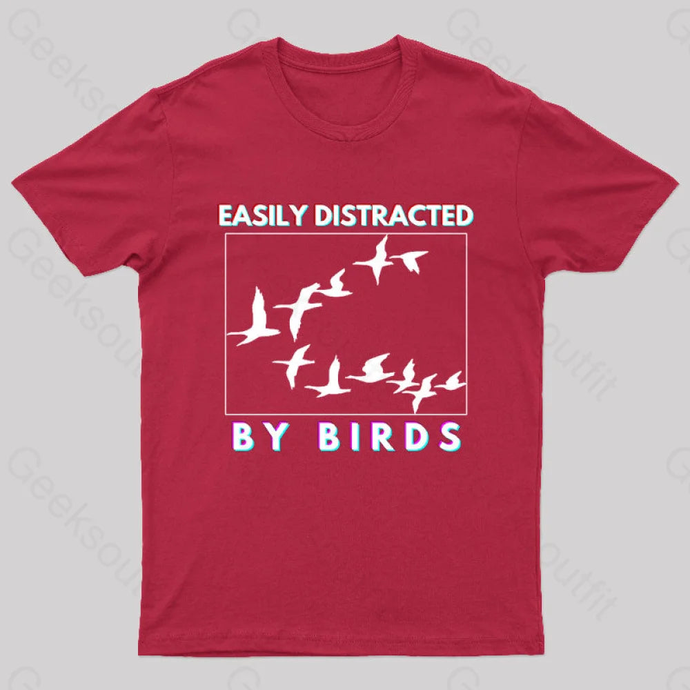 Easily Distracted By Birds Geek T-Shirt Red / S