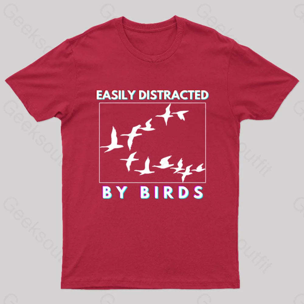 Easily Distracted By Birds Geek T-Shirt Red / S