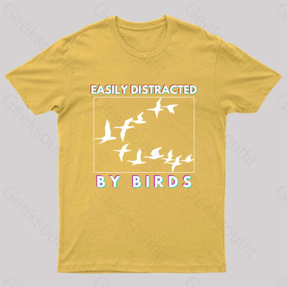Easily Distracted By Birds Geek T-Shirt Yellow / S