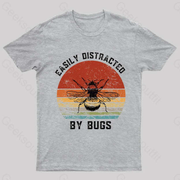 Easily Distracted By Bugs Nerd T-Shirt Grey / S
