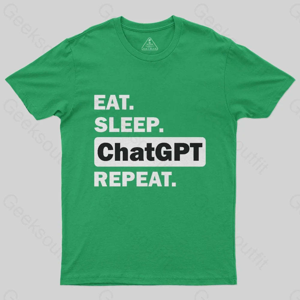 Eat Sleep ChatGPT Repeat T-Shirt - Geeksoutfit
