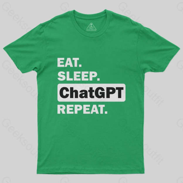 Eat Sleep ChatGPT Repeat T-Shirt - Geeksoutfit